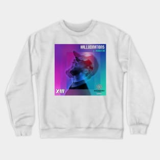 Hallucinations Single Release Tee QZR004 Crewneck Sweatshirt